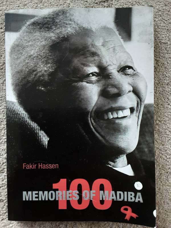 100 Memories of Madiba by Fakir Hassen **Signed Copy ***