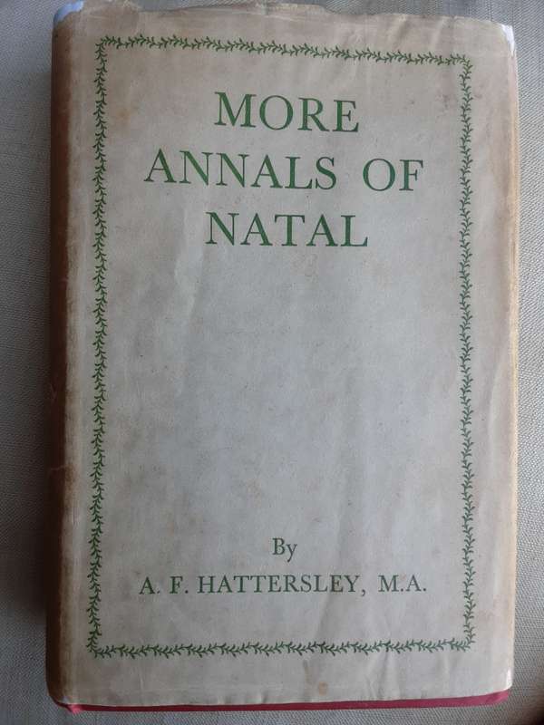 More Annals of Natal by Alan Hattersley