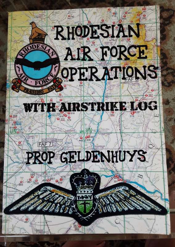 Rhodesian Air Force Operations with Airstrike Log by Prop Geldenhuys ***Signed Copy**