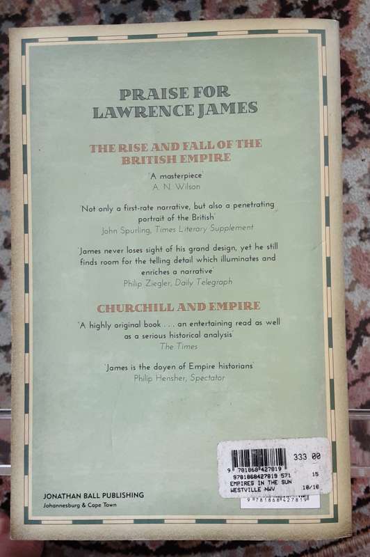 Empires in the Sun, The Struggle for the Mastery of Africa by Lawrence James **SIGNED COPY**