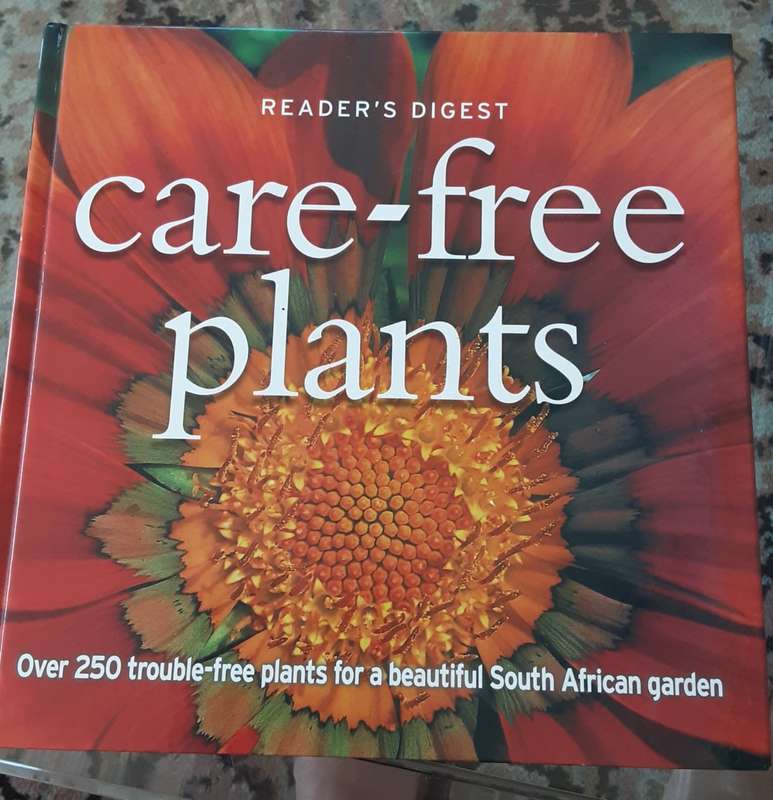 Readers Digest Care - Free Plants, over 250 trouble-free plants for a beautiful South African Garden