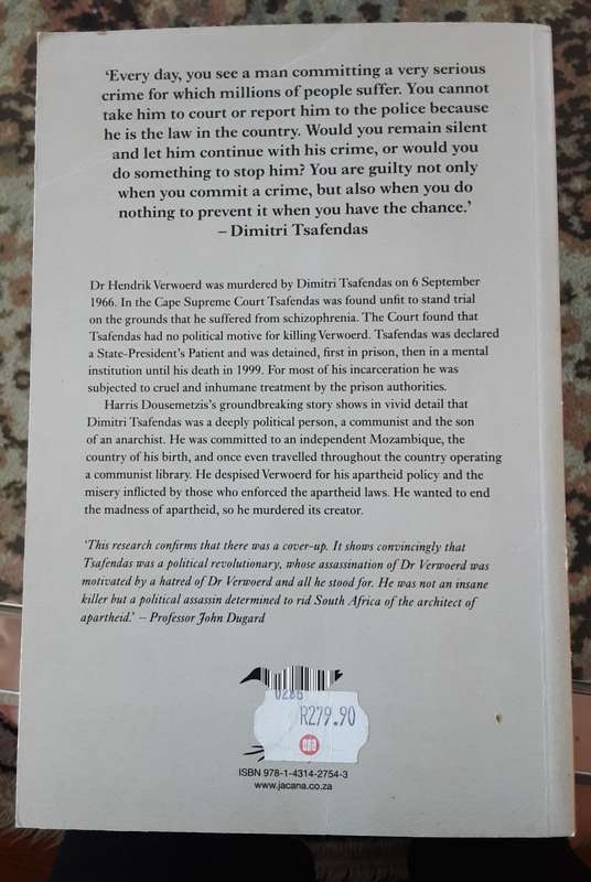 The Man Who Killed Apartheid The Life of Dimitri Tsafendas by Harris Dousemetzis