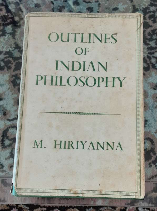 Outlines of Indian Philosophy by M Hiriyanna