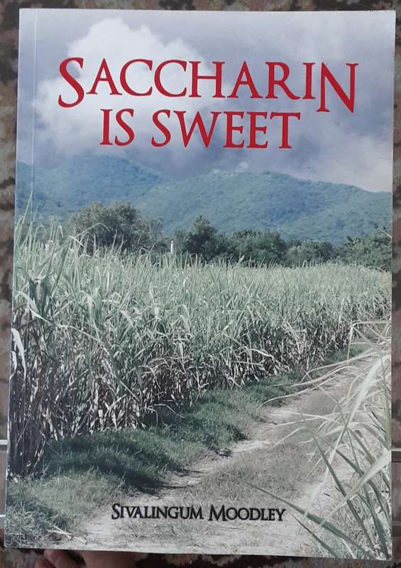 Saccharin is Sweet by Sivalingum Moodley **SIGNED COPY **