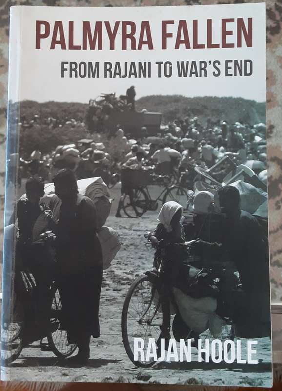 Palmyra Fallen, From Rajani to Wars End by Rajan Hoole
