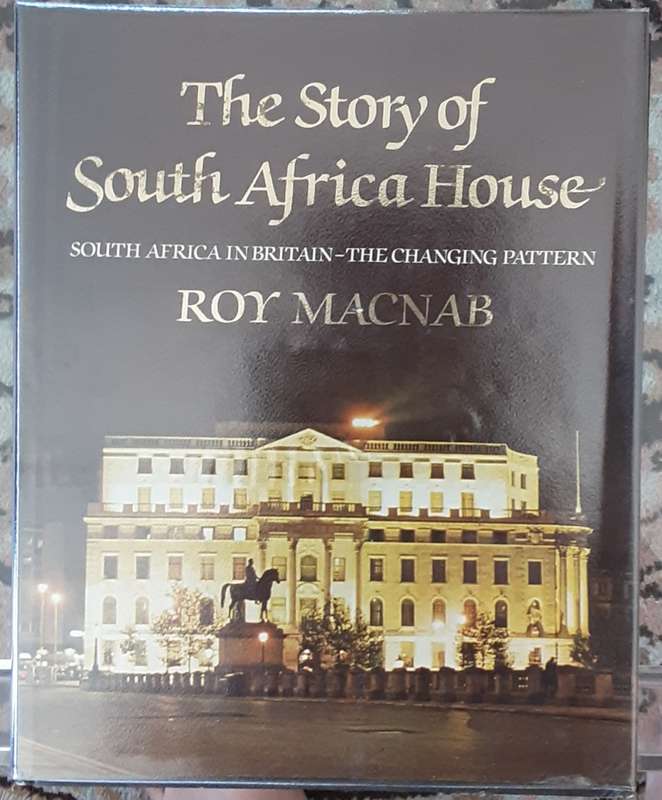 The Story of South Africa House by Roy Macnab