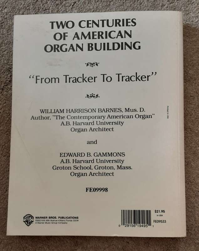 The Contemporary American Organ  by William H Barnes