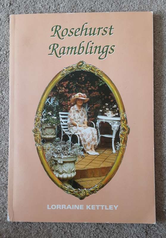Rosehurst Ramblings by Lorraine Kettley
