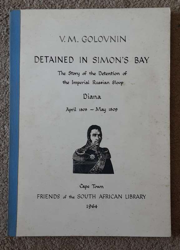 Golovnin, Detained in Simons Bay, the Story of the Detention of imperial Russian Sloop Diana
