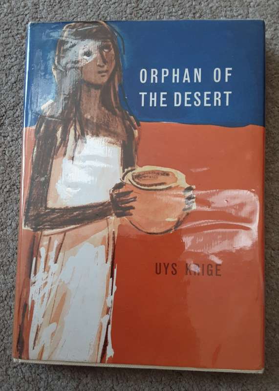 Orphan of the Desert by Uys Krige
