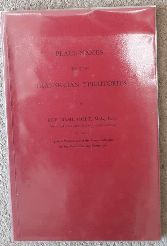 Place Names in the Transkeian Territories  by Rev Basil Holt