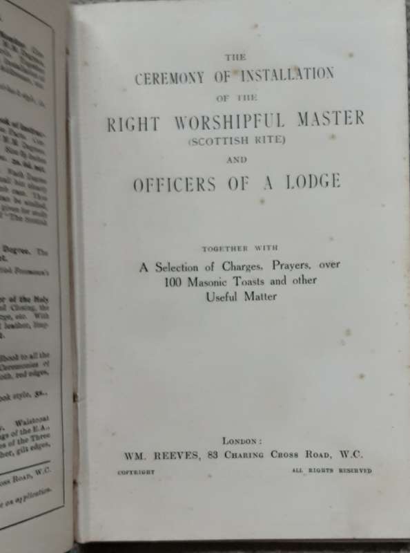 The Ceremony of Installation of the Right Worshipful Master Scottish Rites and Officers of a Lodge