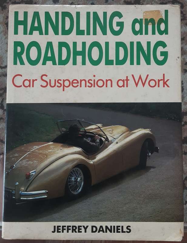 Handling & Roadholding Car Suspension at Work by Jeffrey Daniels