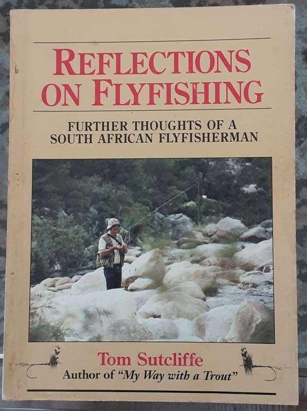 Reflections on Flyfishing by Tom Sutcliffe