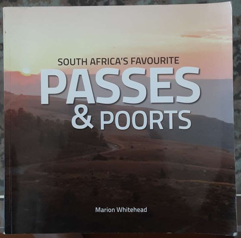 South Africa`s Favourite Passes & Poorts by Marion Whitehead