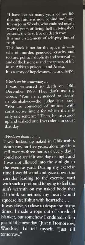 The Kevin Woods Story - in the Shadow of Mugabe`s Gallows By: Kevin John Woods ***Signed Copy***