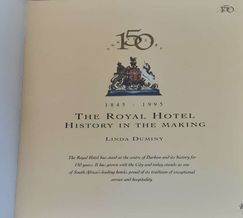 The Royal Hotel, History in the Making 1845-1995 by Linda Duminy