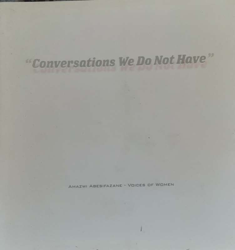 Conversations We Do Not Have, Amazwi Abesifazane, Voices of Women Museum