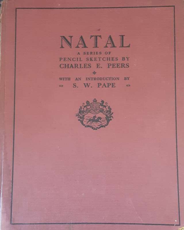 Natal a series of Pencil Sketches by Charles E Peers 1930