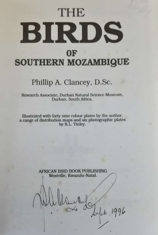 The Birds of Southern Mozambique by Phillip A Clancey **SIGNED COPY**