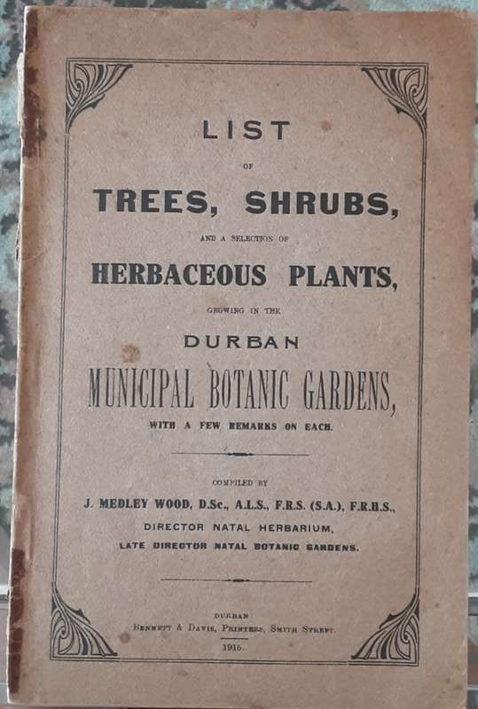 List of Trees, Shrubs, & A Selection of Herbaceous Plants, Growing in the Durban Botanic Gardens