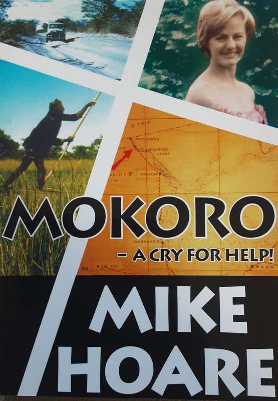 Mokoro - A Cry For Help! By Mike Hoare **Signed Copy **