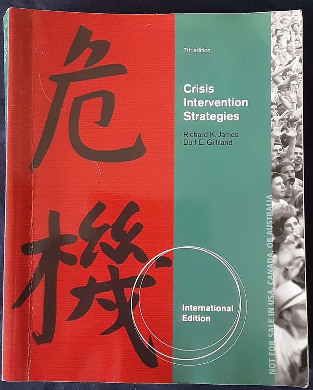 Crisis Intervention Strategies by Richard James and Burl Gilliland