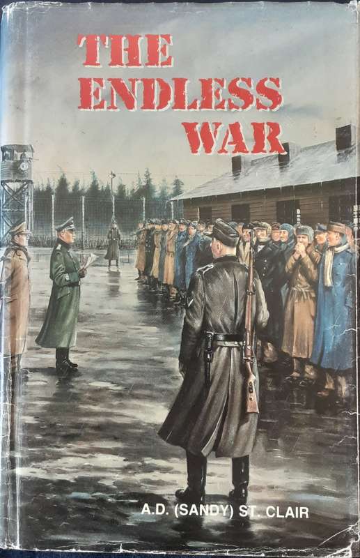 The Endless War by A D ( Sandy ) St Clair **Signed Copy **