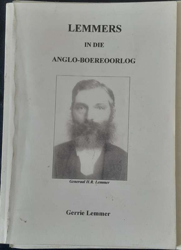 Lemmers in die Anglo-Boereoorlog, Generaal H R Lemmer by Gerrie Lemmer