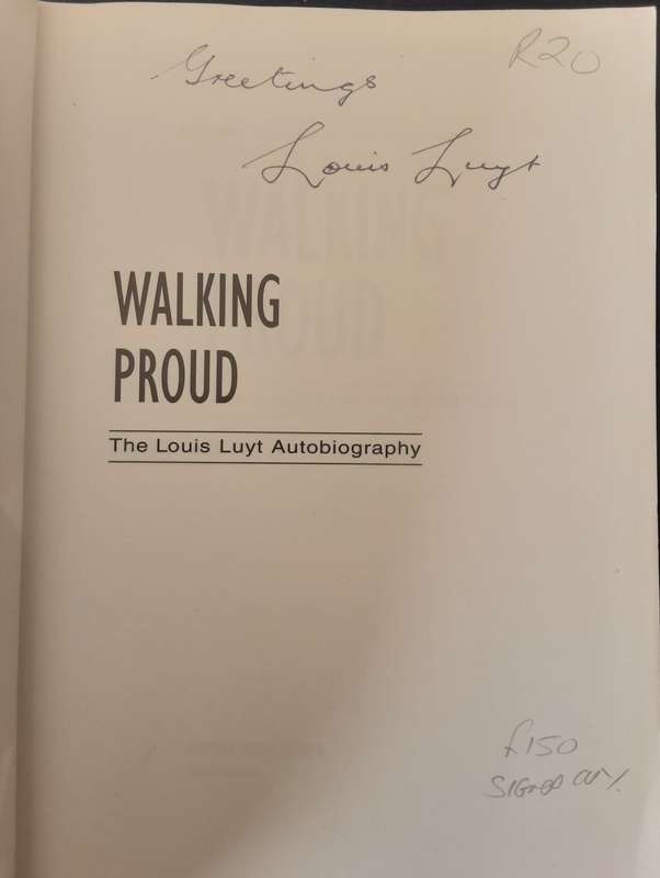 Walking Proud The Louis Luyt Autobiography **Signed Copy **