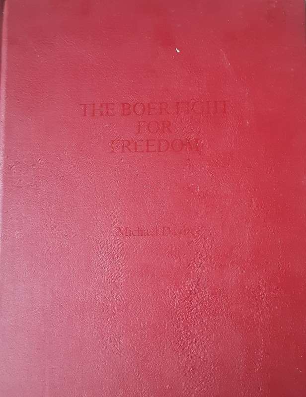 The Boer Fight For Freedom by Michael Davitt **limited edition **