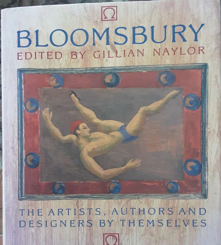 Bloomsbury, The Artists, Authors and Designers by Themselves edited by Gillian Naylor