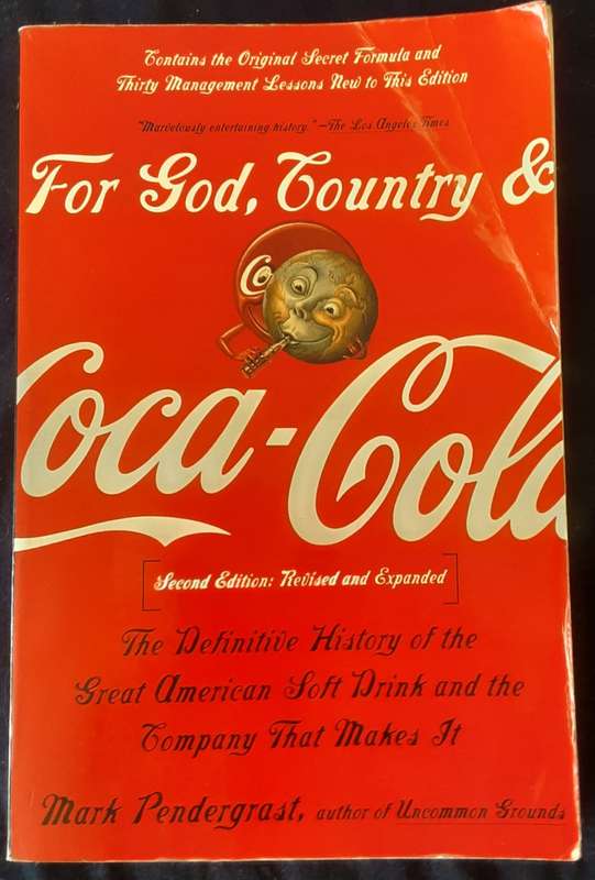 For God, Country & Coca Cola by Mark Pendergast