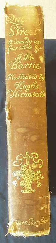 Quality Street A Comedy in Four Acts by J M Barrie illustrated by Hugh Johnson 1901
