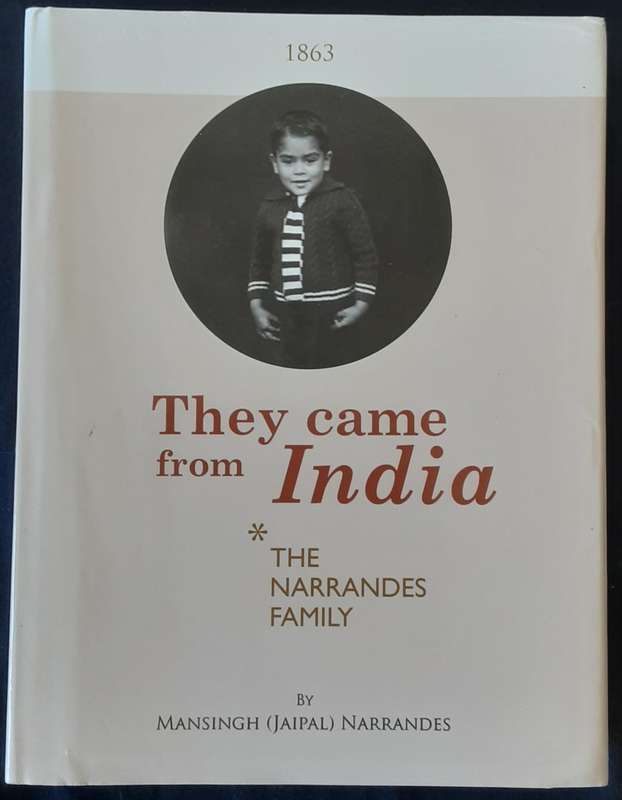 They Came From India The Narrandes Family by Mansingh Jaipal Narrandes