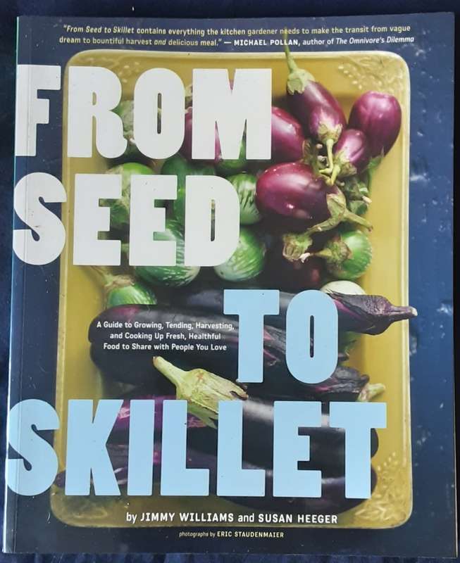 From Seed to Skillet by Jimmy Williams and Susan Heeger