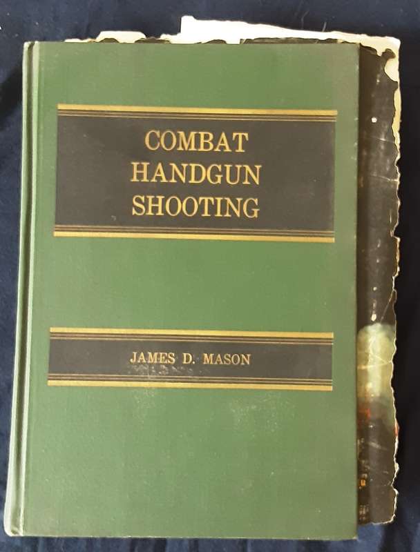 Combat Handgun Shooting by James D Mason