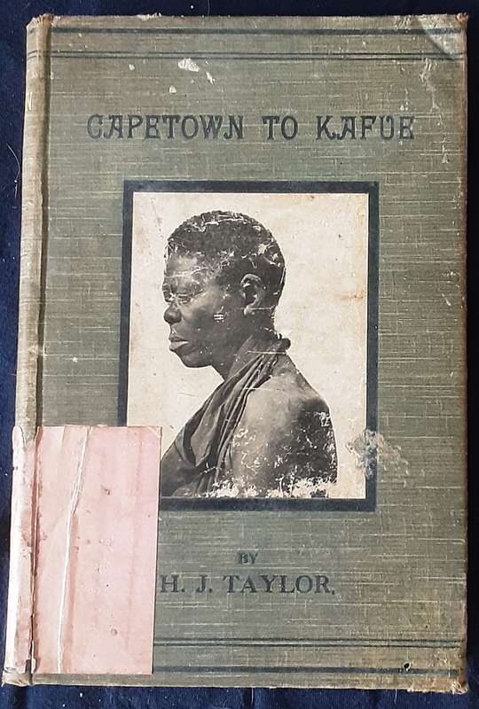 Capetown to Kafue by H J Taylor