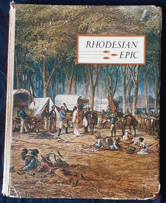 Rhodesian Epic by T W Baxter & R W S Turner