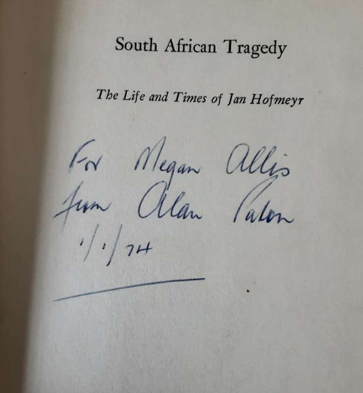 South African Tragedy, The Life and Times of Jan Hofmeyr by Alan Paton **Signed Copy**