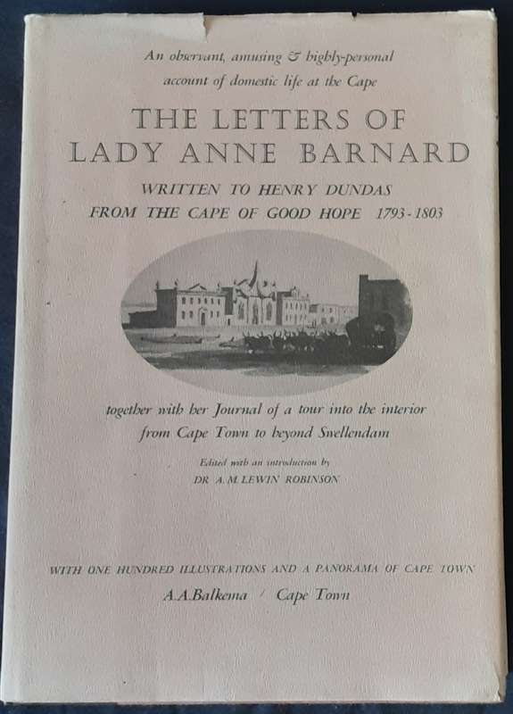 The Letters of Lady Anne Barnard written to Henry Dundas from the Cape of Good Hope edited Robinson