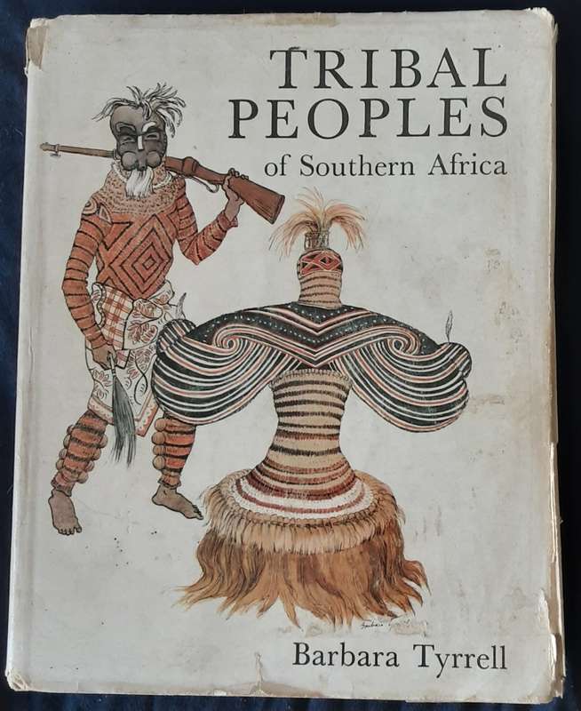 Tribal Peoples of Southern Africa by Barbara Tyrrell **SIGNED COPY**