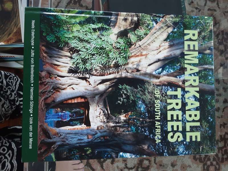 Remarkable Trees of South Africa by Esterhuyse, Breitenbach, Schneider and Van der Merwe