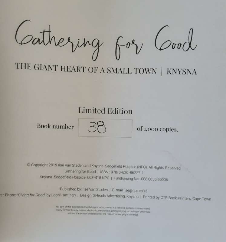 Gathering For Good The Giant Heart of a Small Town Knysna **limited edition nbr 38/1000**