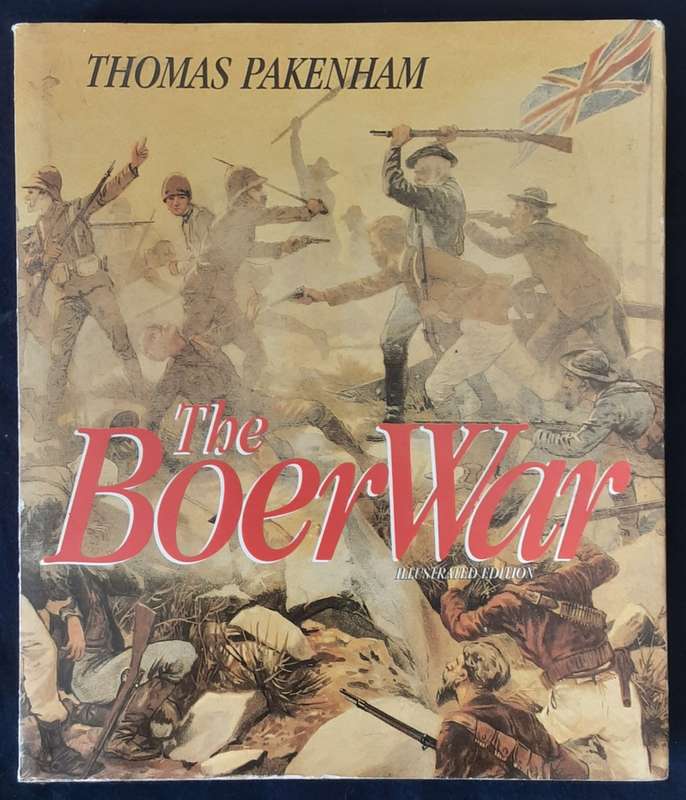 The Boer War Illustrated Edition by Thomas Pakenham