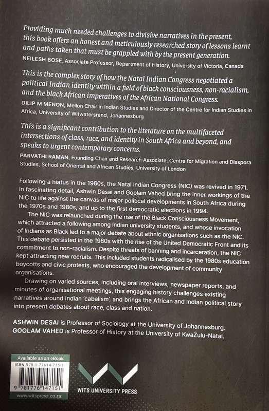Colour, Class and Community- The Natal Indian Congress 1971 1994 by Desai and Vahed **Signed Copy **