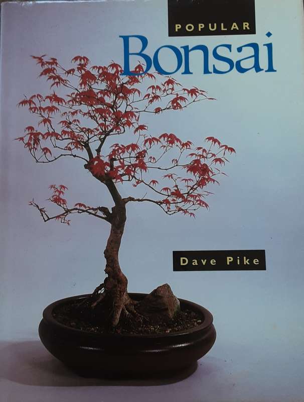 Popular Bonsai by Dave Pike