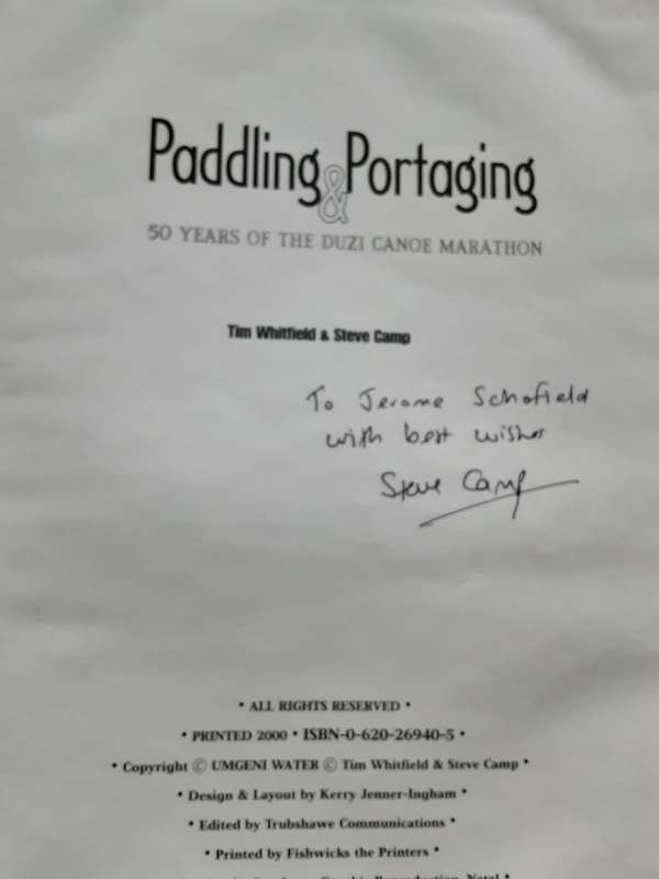 Paddling & Portaging - 50 Years of the Duzi Canoe Marathon T. Whitman & S. Camp **Signed Copy **