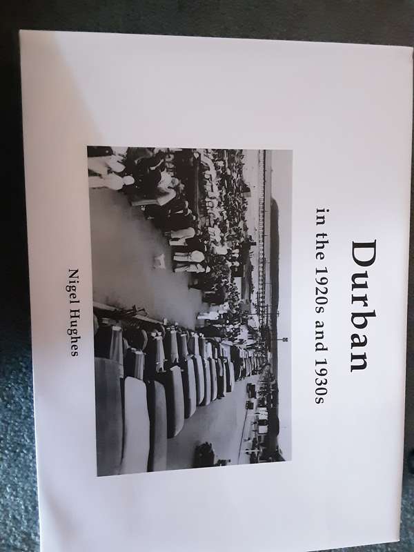 Durban in the 1920s and 1930s by Nigel Hughes ***Sealed unopened Book**