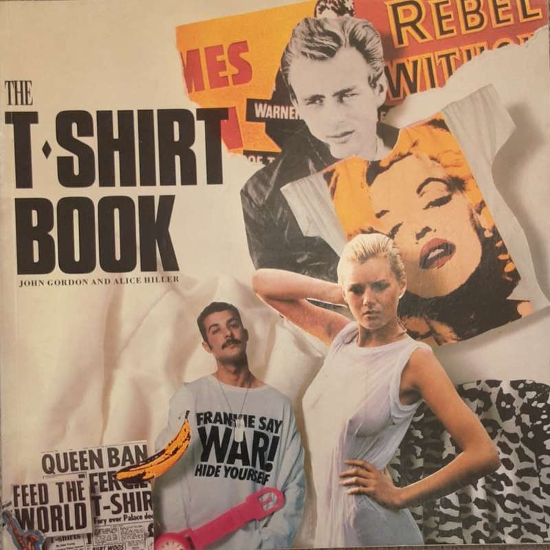 The T Shirt Book by John Gordon and Alice Hiller